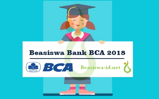 Beasiswa Bank Bca 2018 - Info Lengkap Pendaftaran, Jadwal Seleksi, Mekanisme, Deadline Dan Cara Mendaftar Program Di