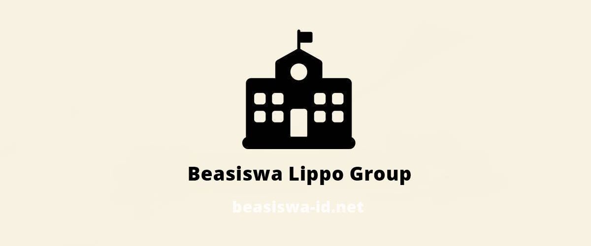 Beasiswa Lippo Group Terbaru Untuk Mahasiswa S1