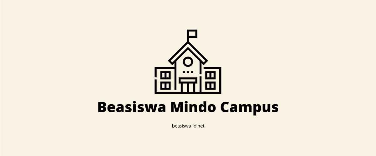 Beasiswa Mindo Campus untuk Mahasiswa On Going Jenjang D3 D4 S1