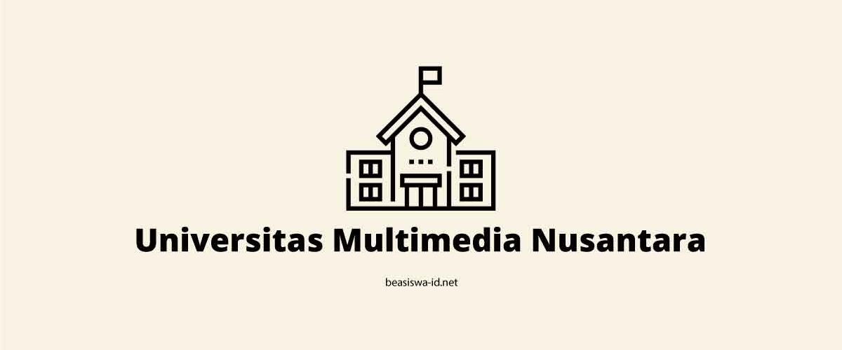 Beasiswa Universitas Multimedia Nusantara untuk Mahasiswa S1 Tahun 2020 2021