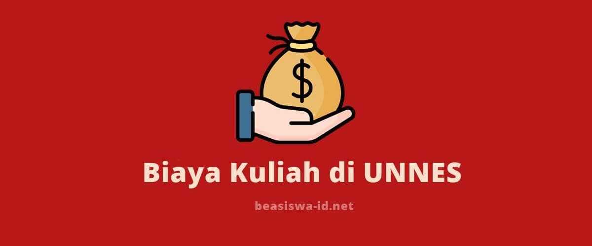 Daftar Lengkap Biaya Kuliah di UNNES (Universitas Negeri Semarang) UKT & Uang Gedung Terbaru Tahun 2021