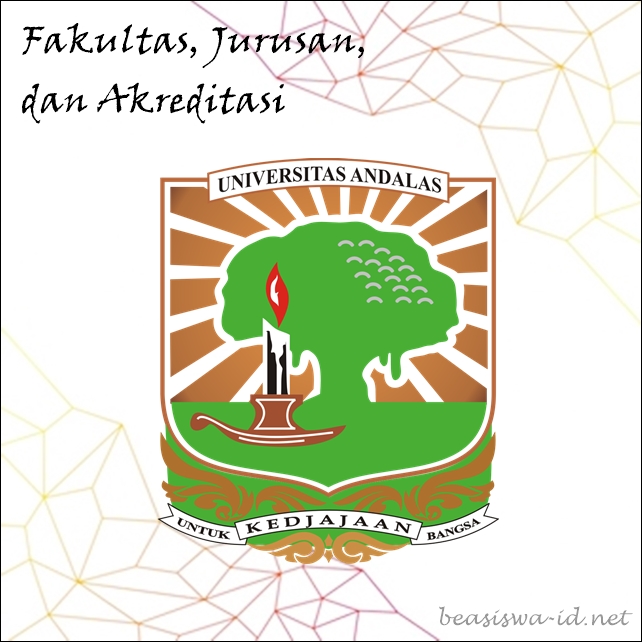 Jurusan di Unand : Fakultas, Akreditasi, Jalur Masuk 