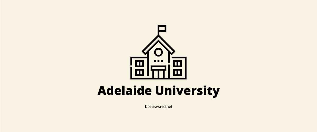 Universitas Adelaide Membuka Beasiswa Di Australia 2018 2019